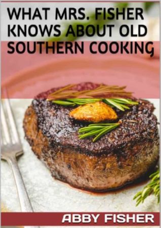 what mrs. fisher knows about southern cooking