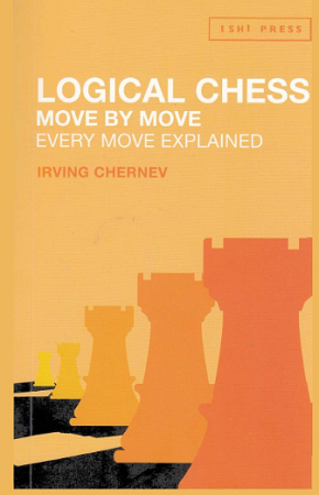 logical chess move by move by irving chernev