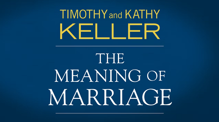 the meaning of marriage by timothy keller