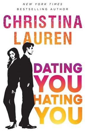 dating you hating by christina lauren