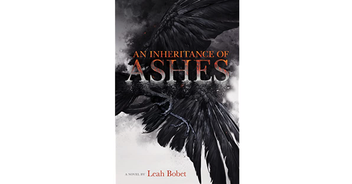 an inheritance of ashes by leah bobet