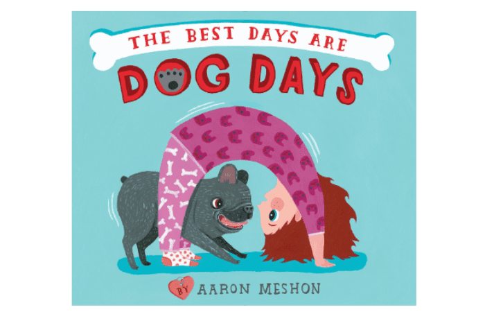 the best days are dog days by aaron meshon